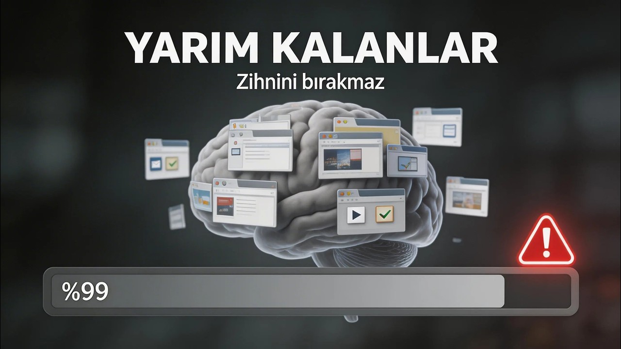 Zihnin Yarım Kalanları Silmez (Sebebi Çok Tehlikeli)