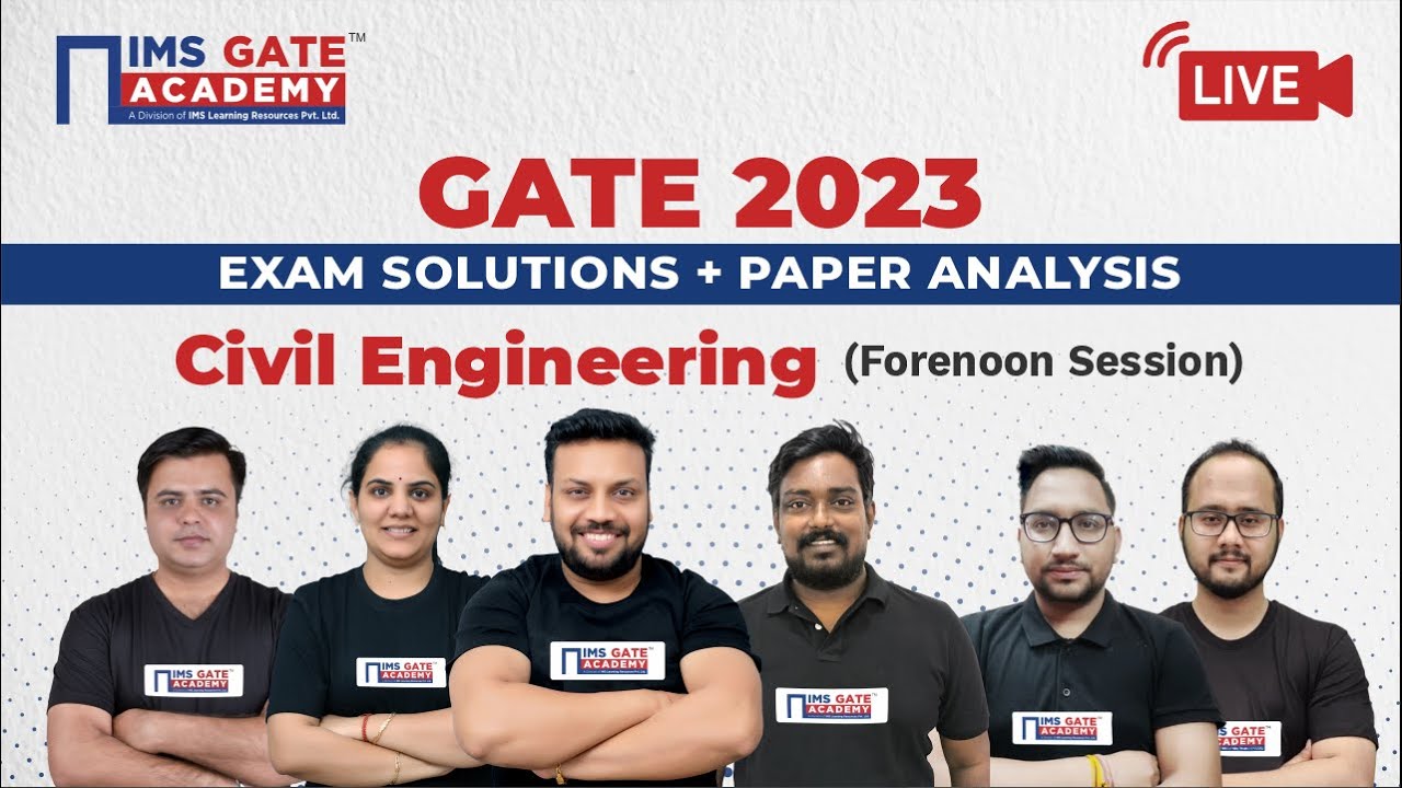GATE 2023 CE Paper Analysis | GATE 2023 CE - 1 Answer Key & Exam Solutions | IMS GATE ACADEMY
