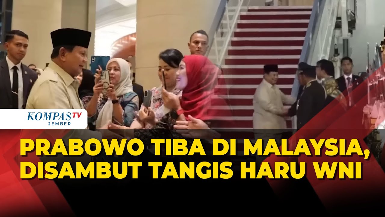 Presiden Prabowo Tiba di Malaysia, Disambut Tangis Haru WNI Indonesia