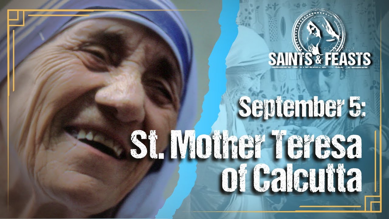 September 5: St. Teresa of Calcutta, Religious