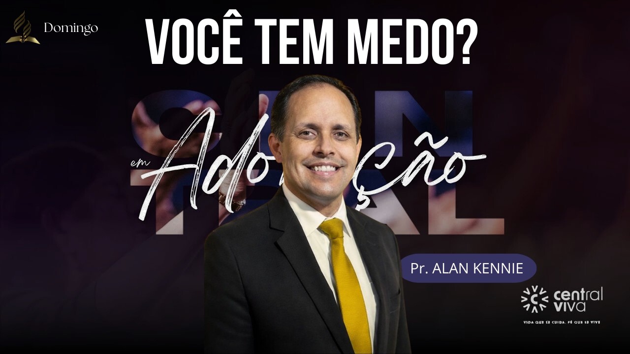 Você tem medo? | Culto de Domingo | Pr. Alan Kennie
