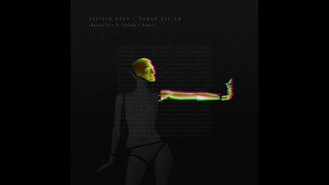 Captain Hook - Human Design (Matteo Tura Ft. Stefano F Remix)