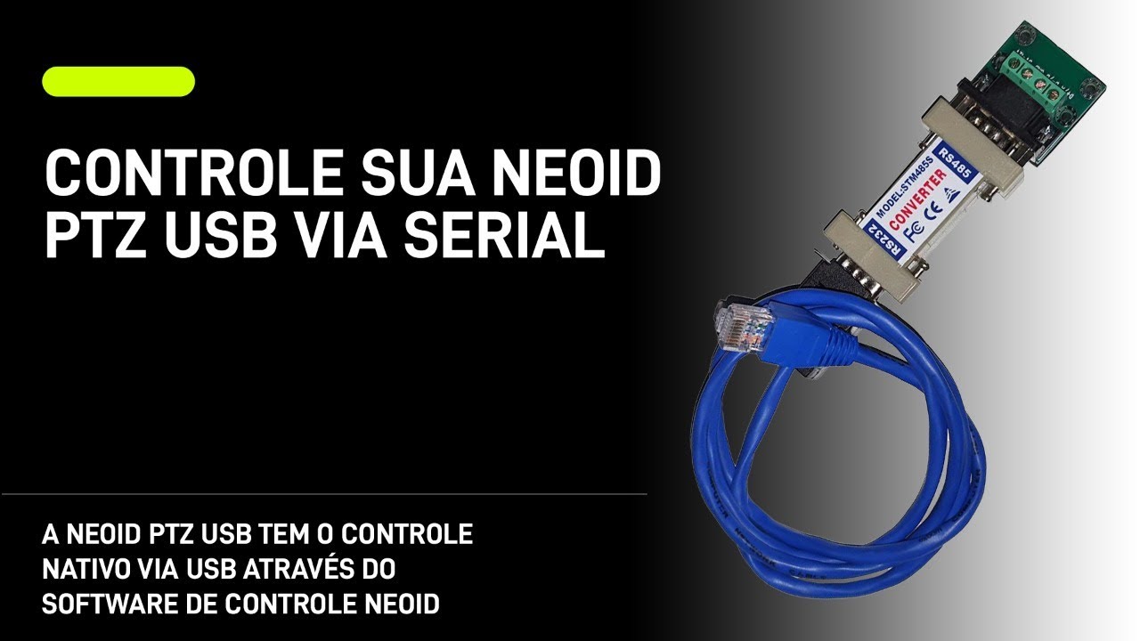 Controle sua NEOiD PTZ USB via serial
