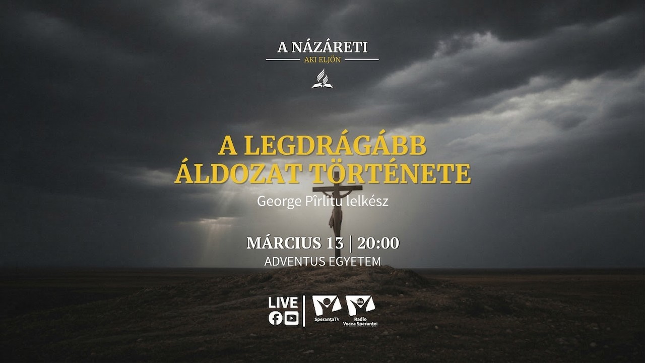 A legdrágább áldozat története | A Názáreti – Aki eljön | 9. epizód | George Pîrlitu | 2026.03.12.