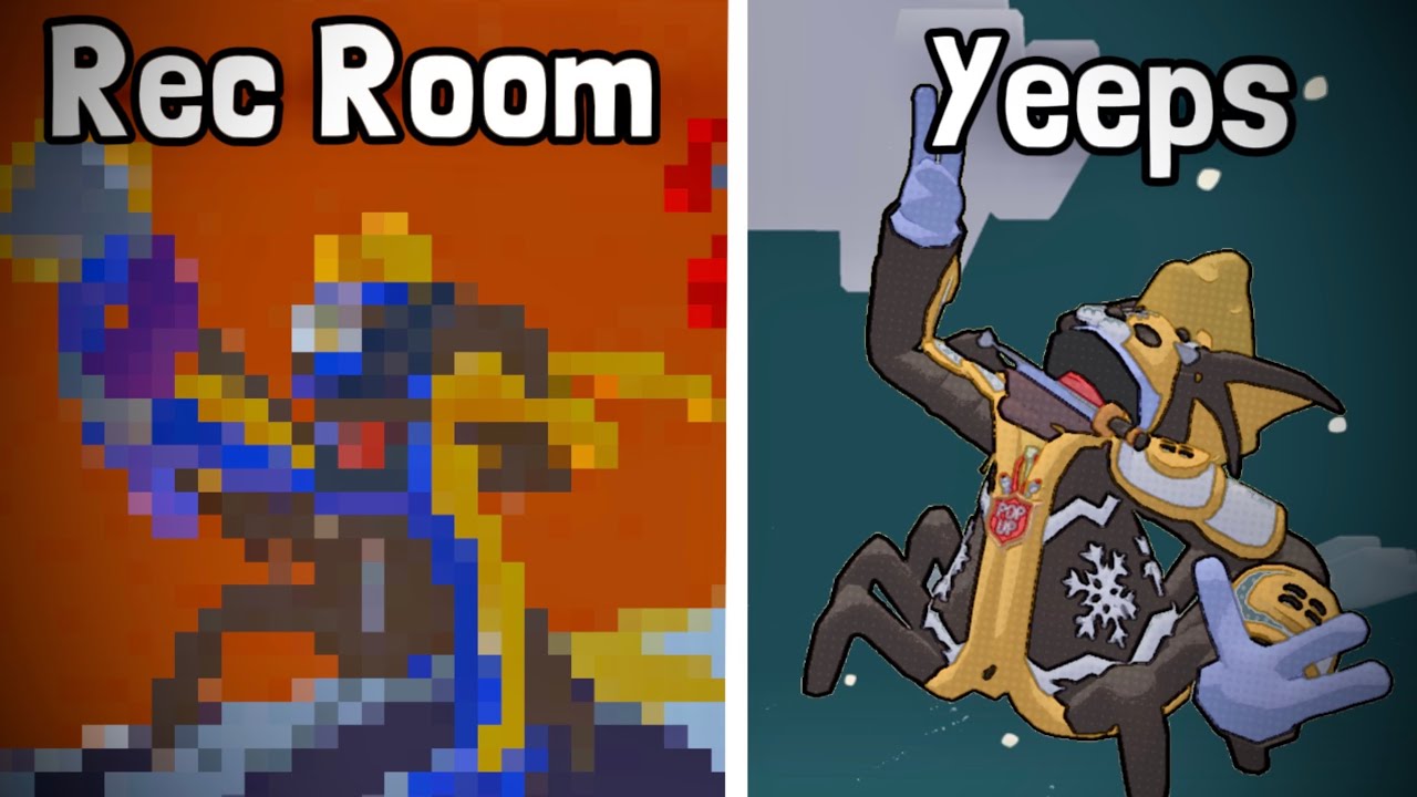 I played YEEPS in REC ROOM…