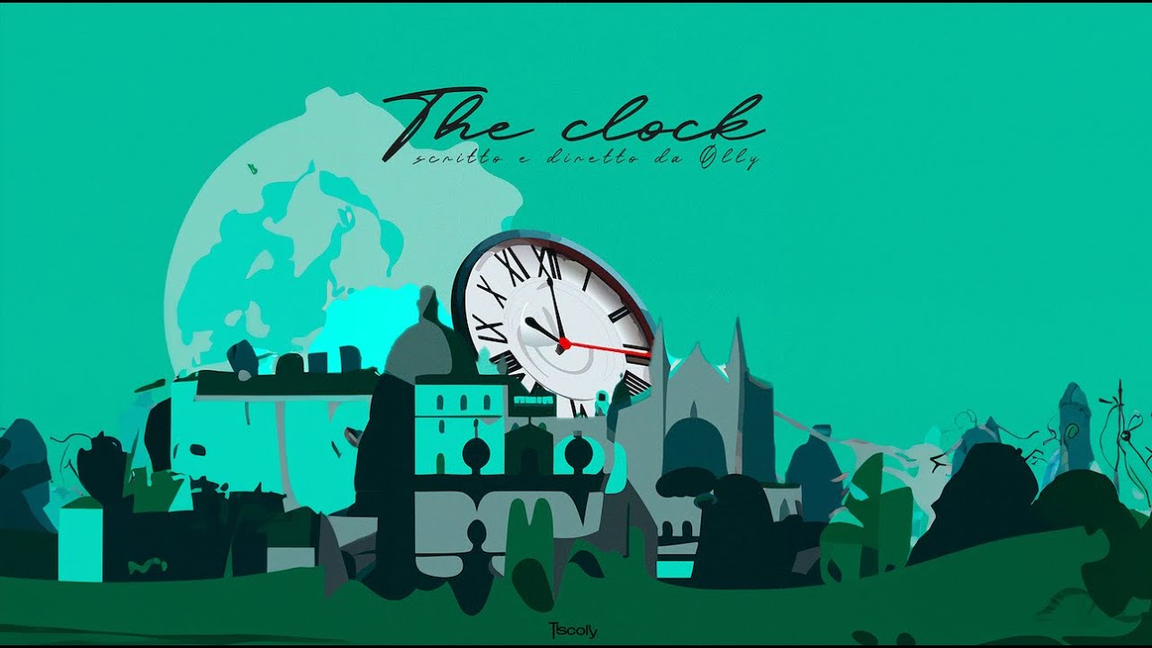 THE CLOCK (Tiscolly productions)