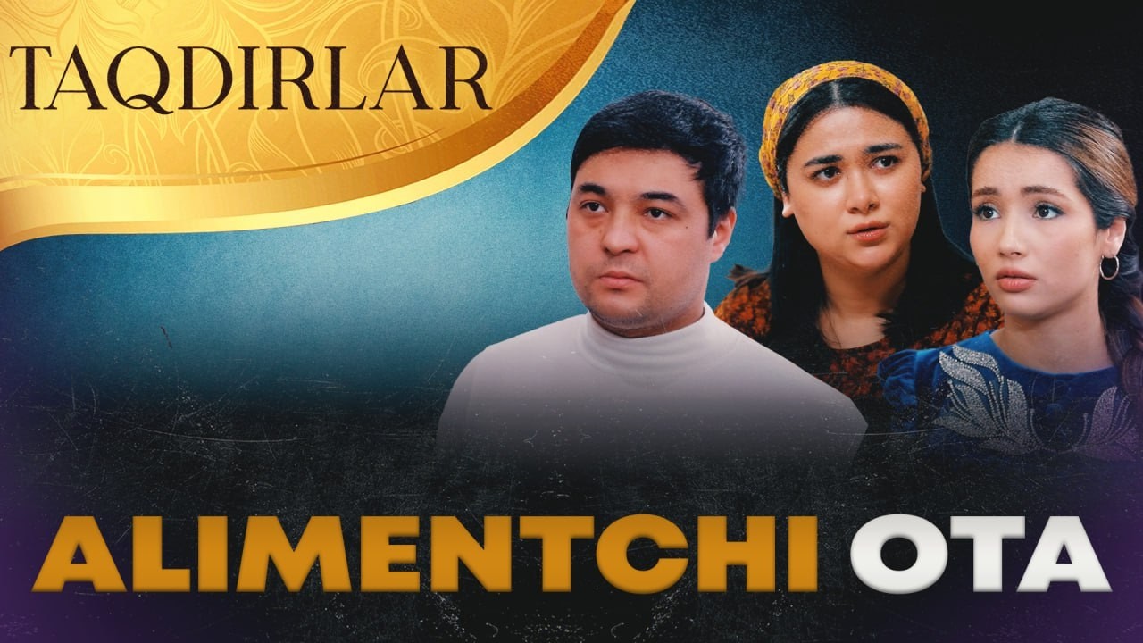 TAQDIRLAR - ALIMENTCHI OTA