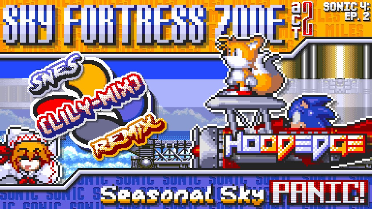 Sonic 4: Episode 2 - Seasonal Sky Panic! ~ Sky Fortress Zone Act 2 【SNES Lily-mix】