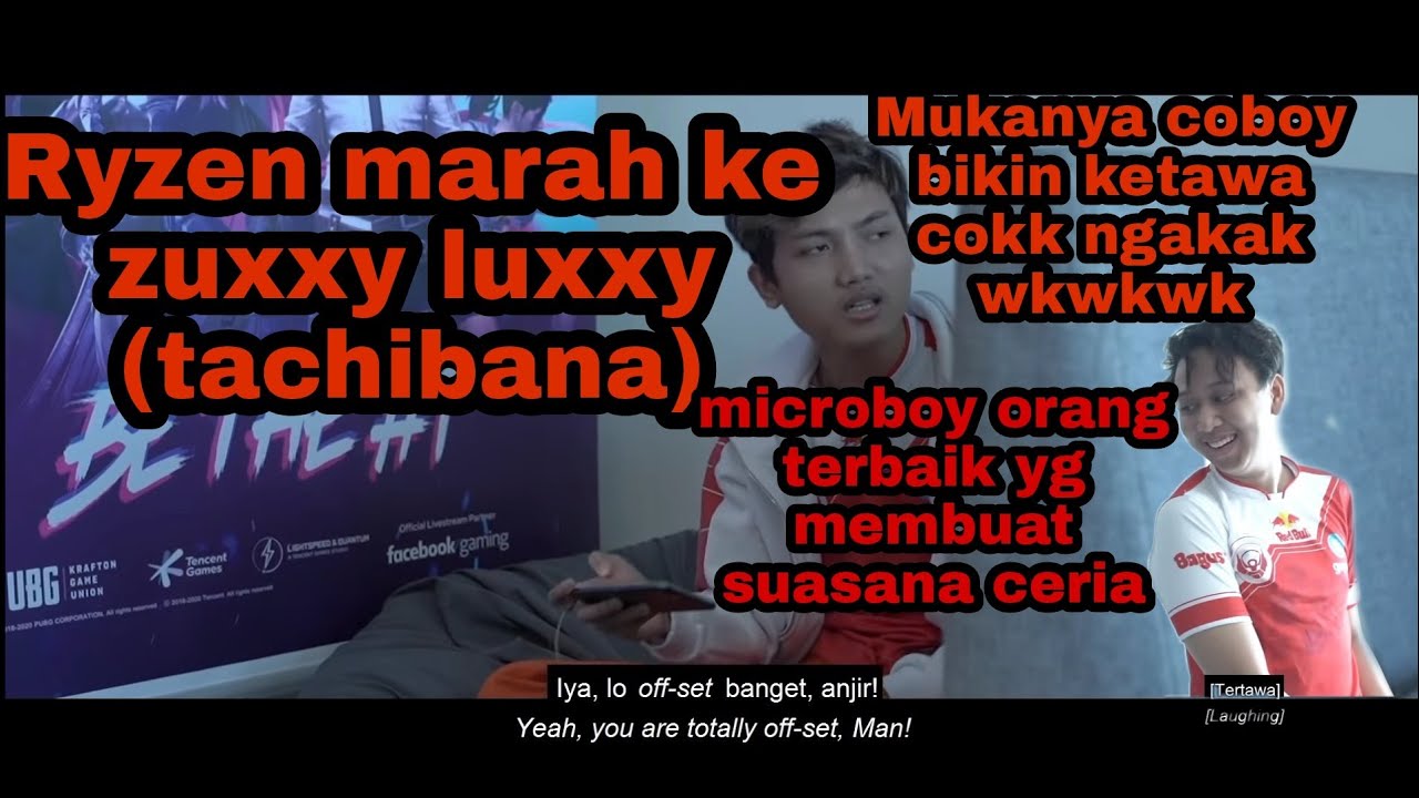 RYZEN MARAH KE ZUXXY LUXXY(TACHIBANA) ZUXXY MINTA MAAF DAN MICROBOY BUAT SUASANA CERIA LAGI KERENNN