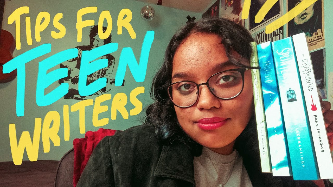 Advice For Teen Writers (from a teen writer!)
