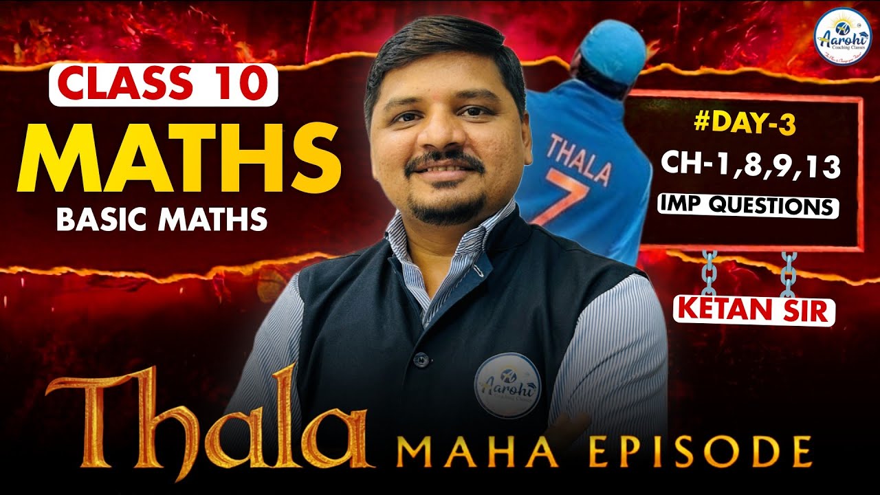 🔥 Class 10 GSEB Basic Maths 🔥 Thala Maha Episode Day-3 | Most Important Questions Ch-1,8,9,13