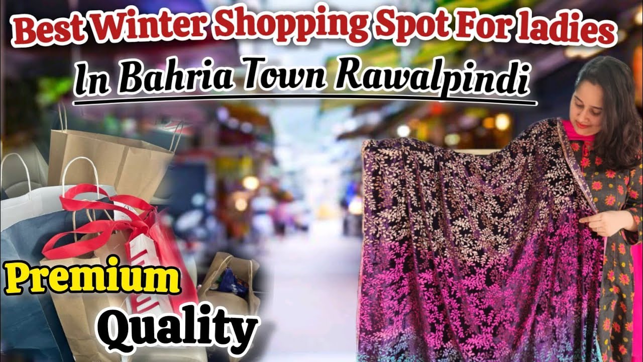 Most economical winter shopping for ladies in Bahria town Rawalpindi/Islamabad