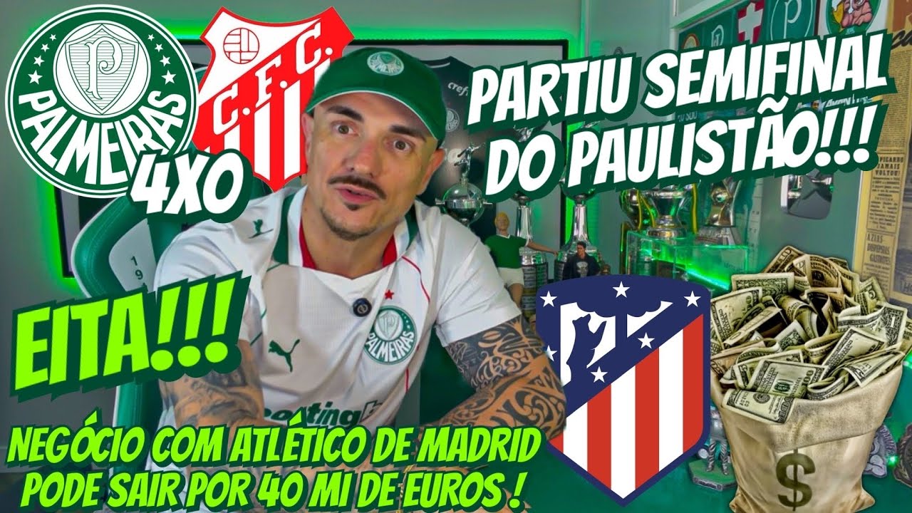 🤯 EITA! NEGÓCIO COM ATLÉTICO DE MADRID PODE SAIR POR 40 MI DE EUROS | ESTAMOS NA SEMI: PAL 4x0 CAP
