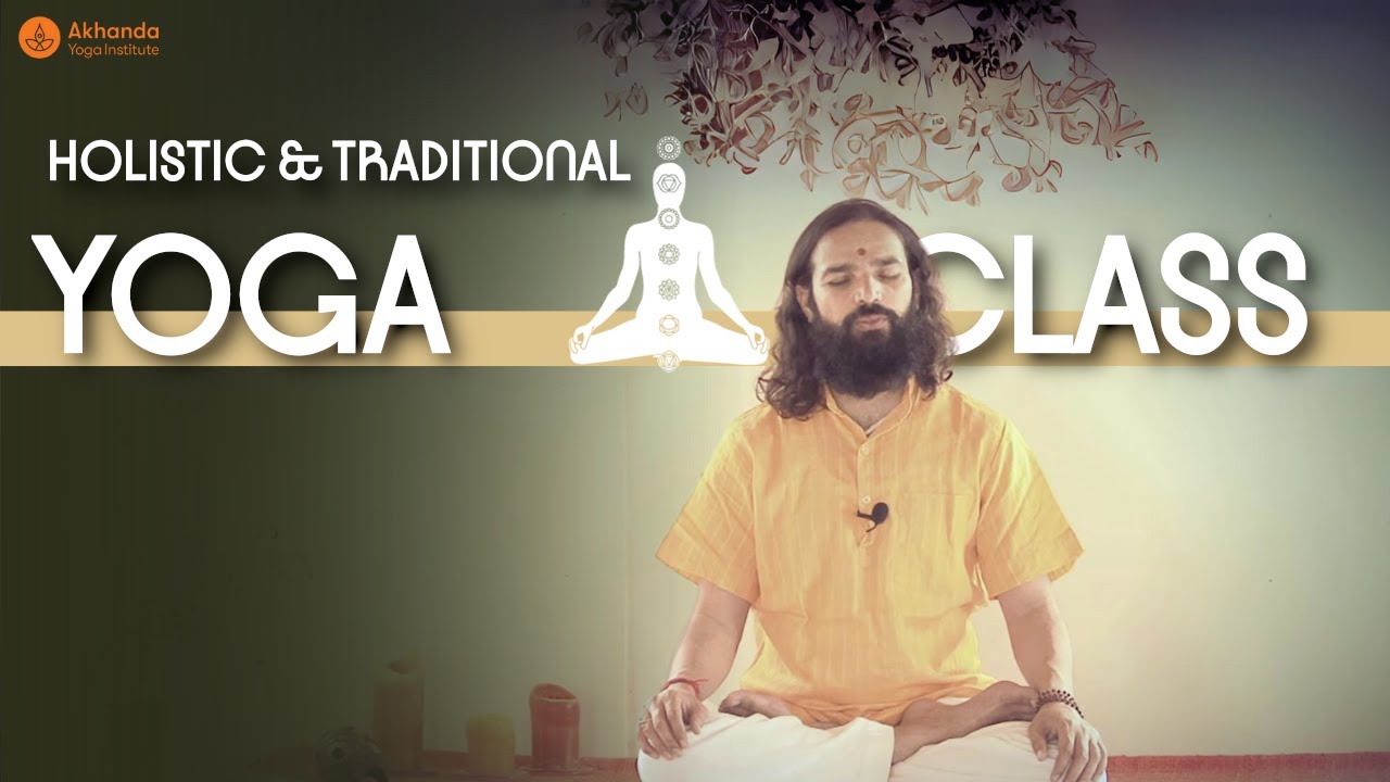 Holistic & Traditional Yoga Class with Himalayan Master Yogrishi Vishvketu