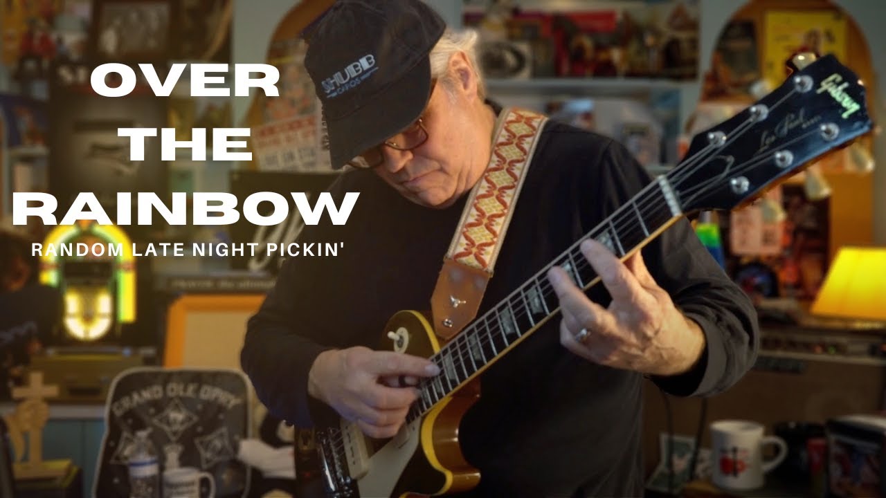Over the Rainbow (Random Late Night Pickin') - Cover by Doyle Dykes