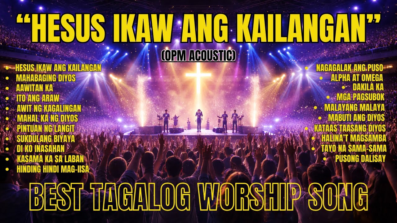 Hesus Ikaw Ang Kailangan | Tagalog Praise & Worship Song | Hari ng mga Hari