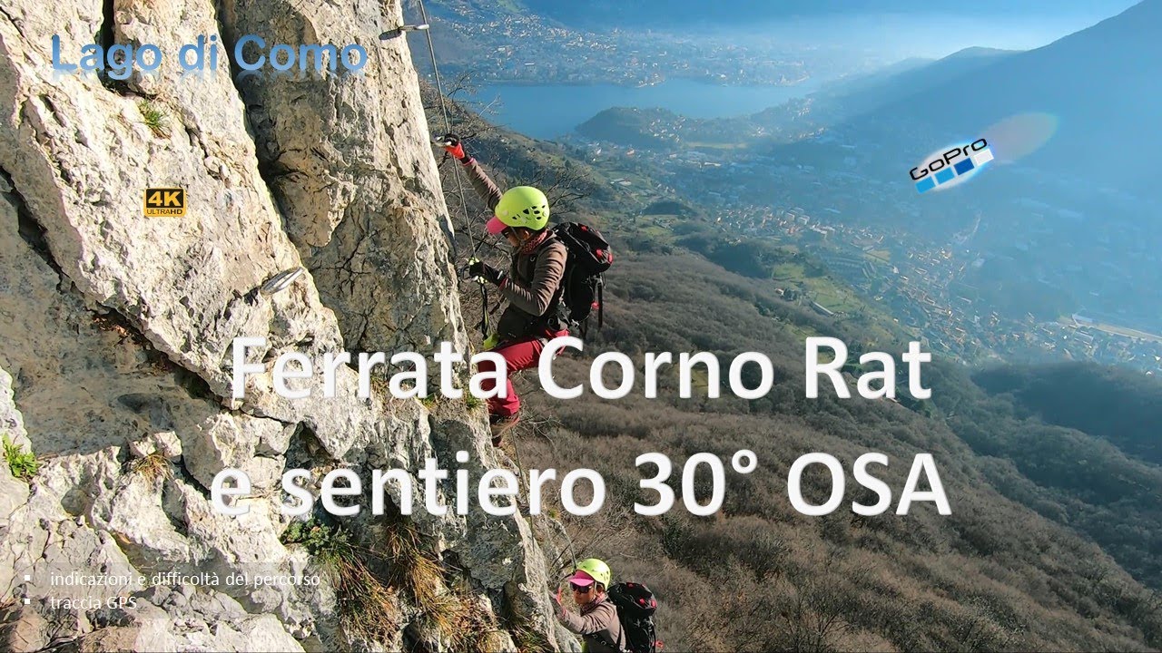 Una ferrata non più così difficile: Corno Rat e sentiero 30° OSA. Lago di Como, Valmadrera