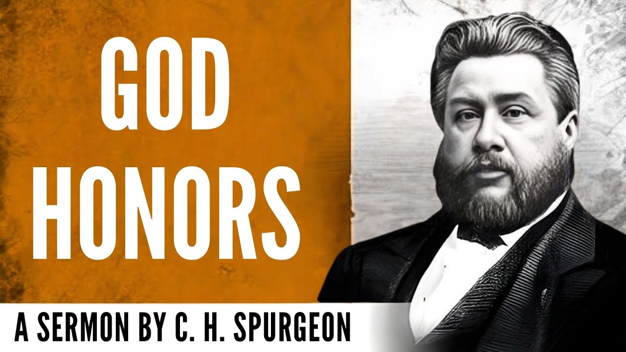 Honoring God, Honored by God (1 Samuel 2:30) – Charles Spurgeon Sermon