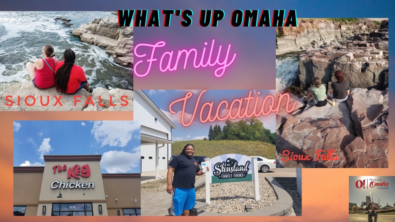 What's Up Omaha - Family Vacation Sioux Falls2021