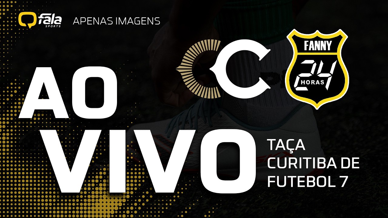 CLUBE CURITIBANO x FANNY 24H | TAÇA CURITIBA DE FUTEBOL 7 2026