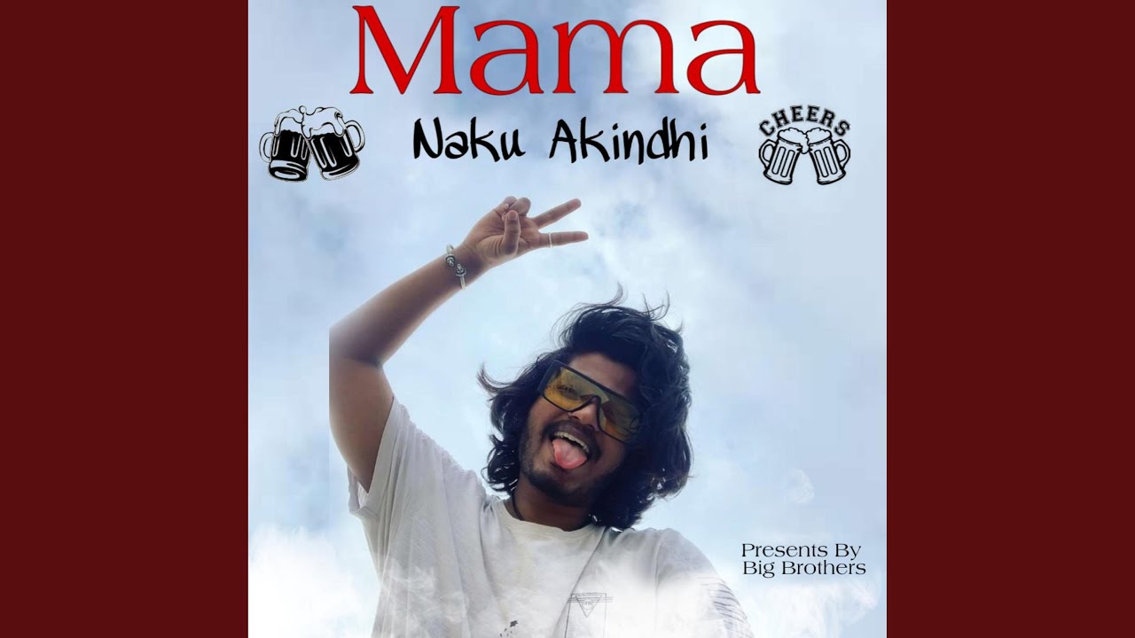 Mama Naku Akindhi (Telugu Rap Song)