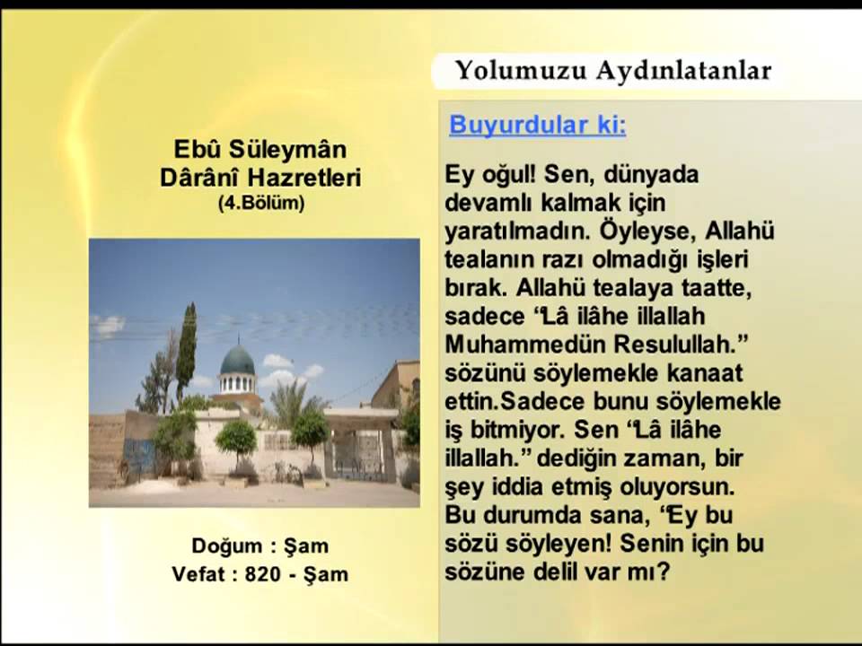 EBU SULEYMAN DARANI HAZRETLERİ 4 (YOLUMUZU AYDINLATANLAR)