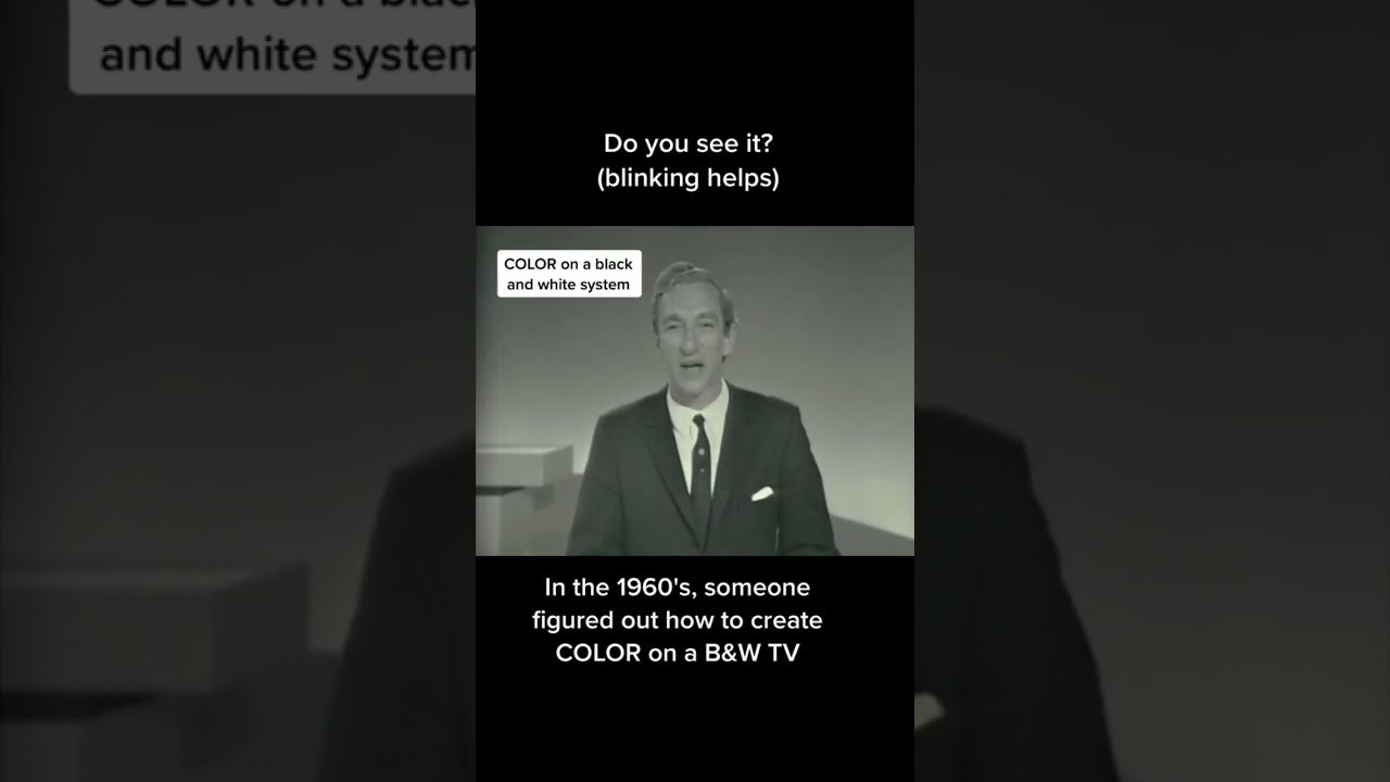 In the 1960s, someone invented a way to show color on a black & white TV
