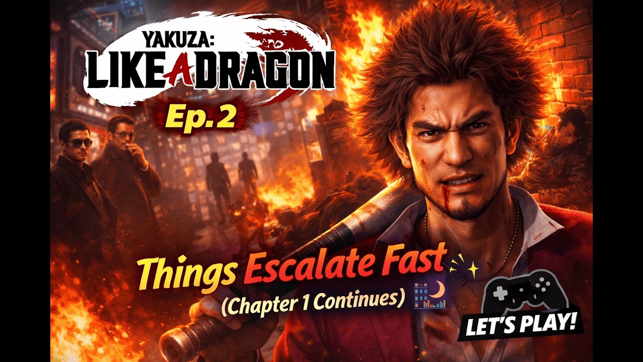 Yakuza: Like a Dragon Ep. 2 — Things Escalate Fast (Chapter 1 Continues) ⚡🌆