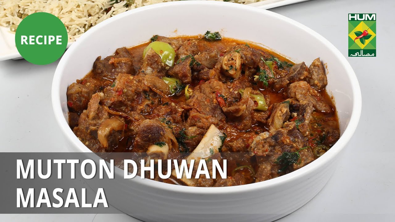Mutton Dhuwan Masala Recipe | Tarka | Rida Aftab | Desi Food