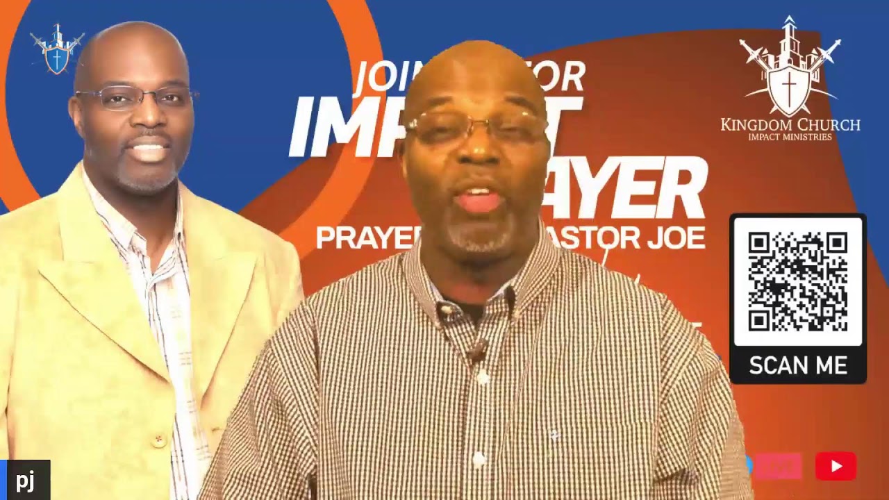 KC Impact Prayer W/Pastor Joe
