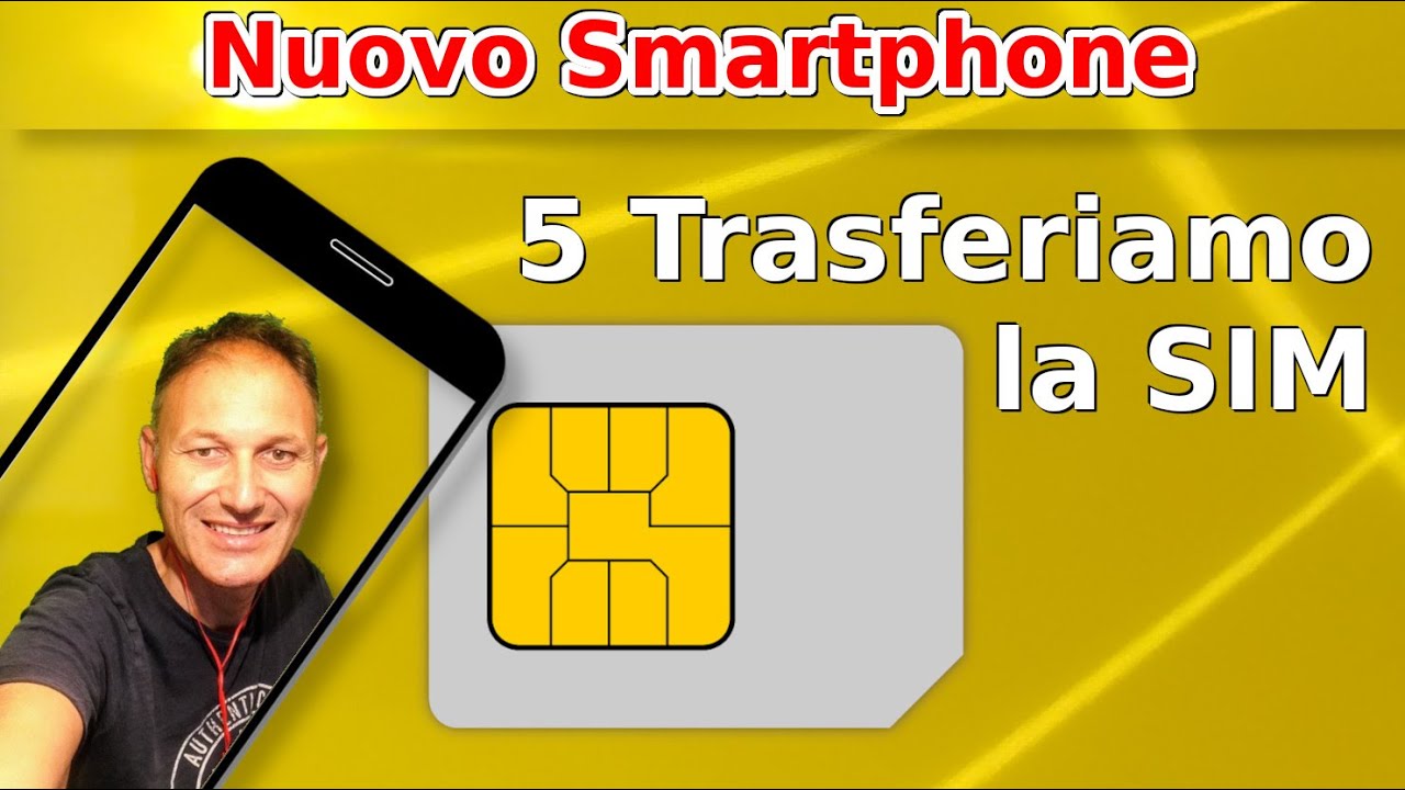 5 Come impostare il nuovo Smartphone: spostiamo la SIM | Daniele Castelletti | AssMaggiolina