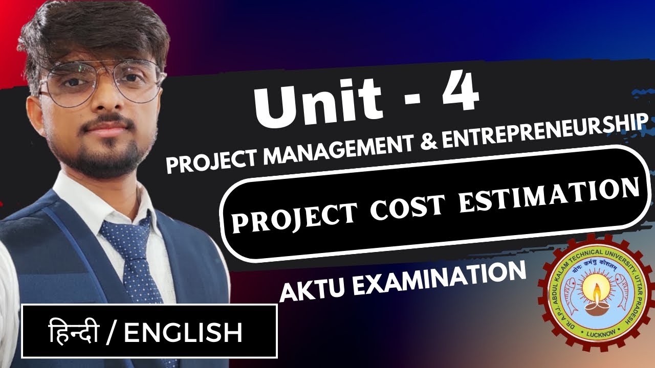 Project Cost Estimation | Elements, Importance & Types | Project Management & Entrepreneurship