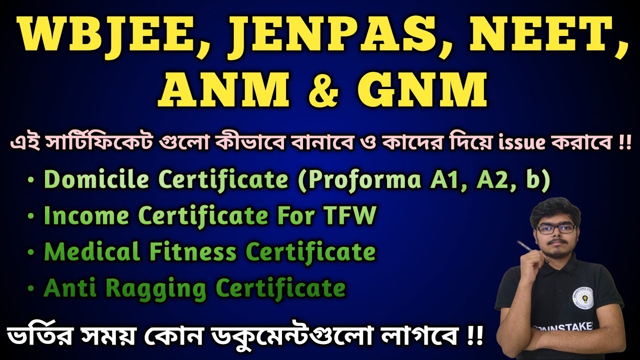 How to Make Domicile, TFW, Medical Fitness & Anti Ragging Certificate | #wbjee #jenpasug #neet