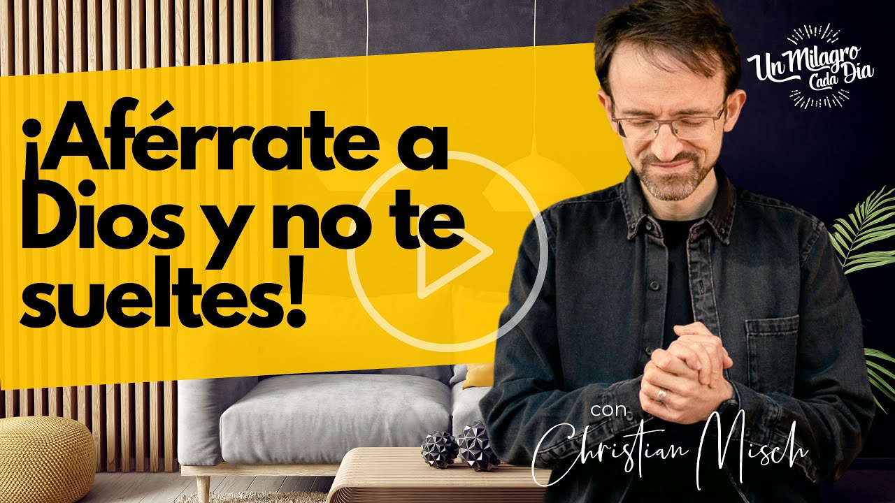 👊🏻 ¡Aférrate a Dios y no te sueltes! | Santiago 1:6 | Reflexiones cristianas