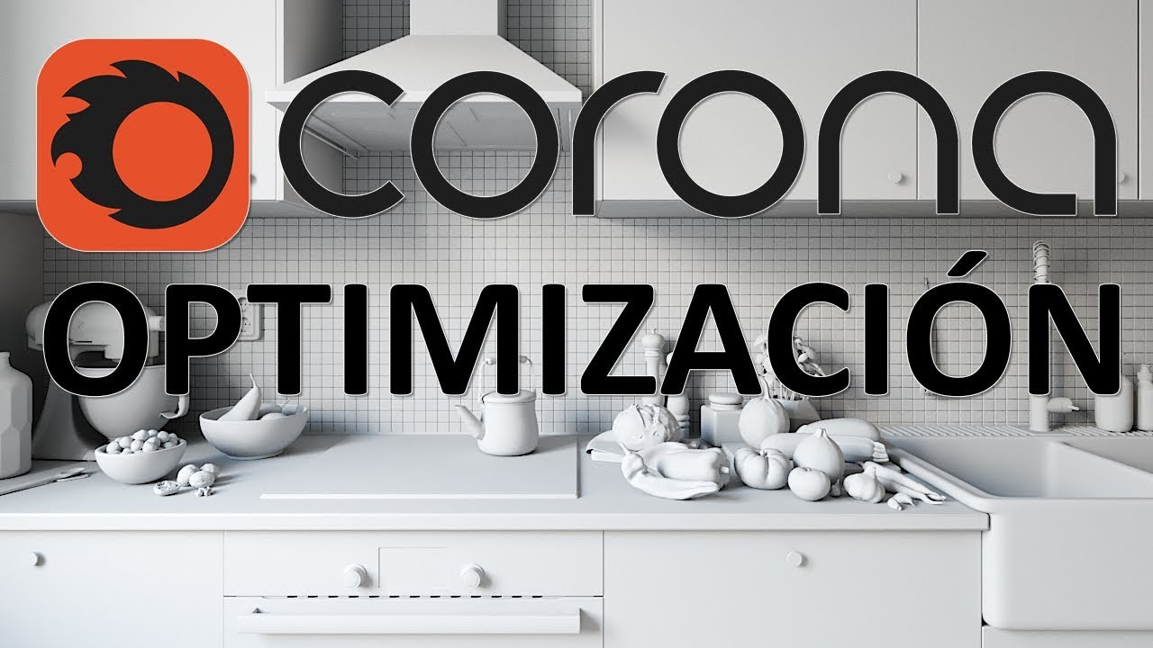 Corona Renderer Optimización