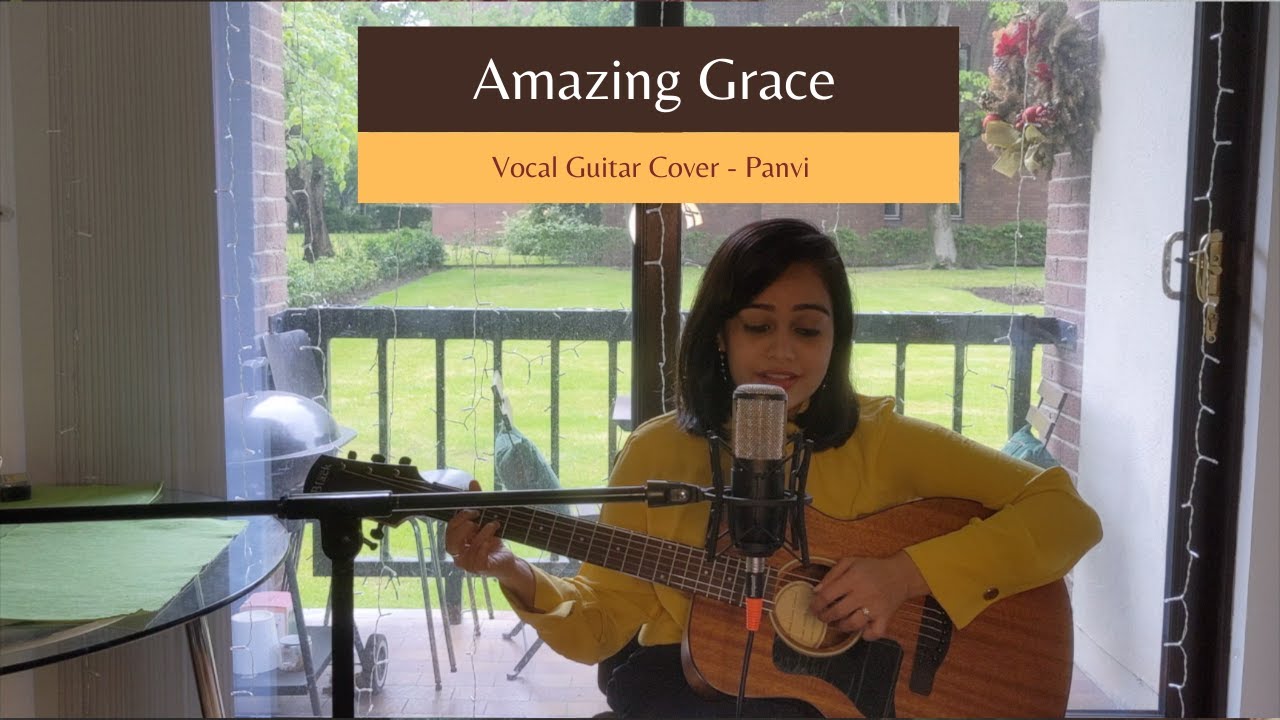 Amazing Grace - Vocal Guitar Cover by Panvi