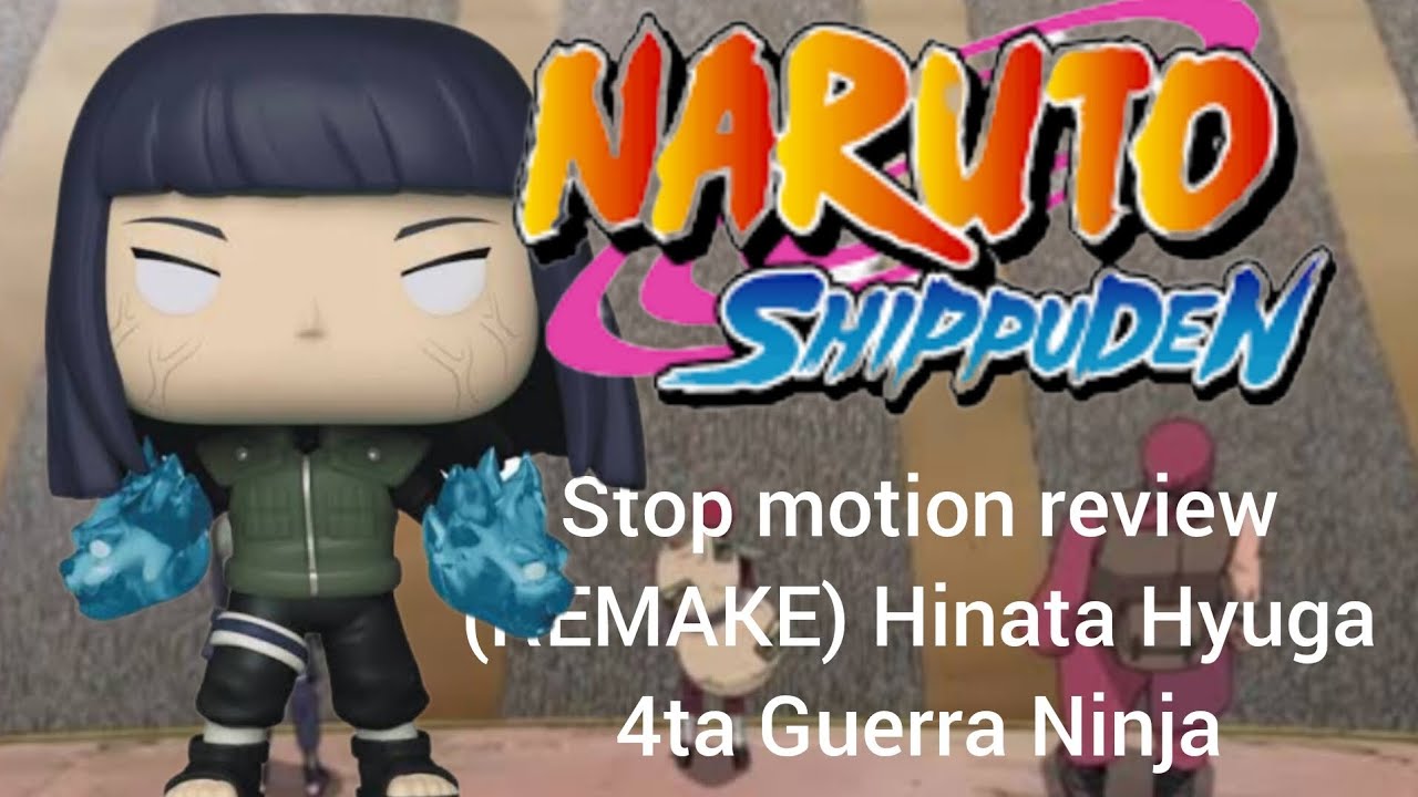 Naruto Shippuden Stop Motion Review (REMAKE) Hinata Hyuga 4ta Guerra Ninja | Espa&ntilde;ol Latino #Naruto!