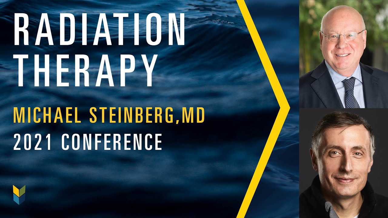 Overview: Radiation Therapy & Prostate Cancer | Michael Steinberg, MD | 2021 PCRI Con