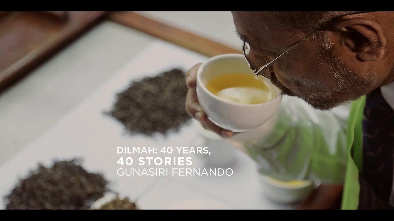 Dilmah: 40 years, 40 stories - Gunasiri Fernando