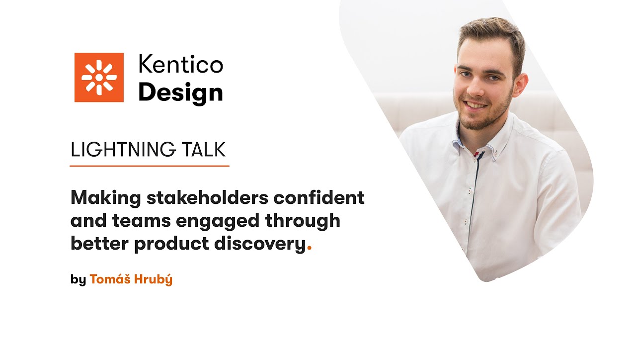Making stakeholders confident and teams engaged through better product discovery. (by Tomáš Hrubý)