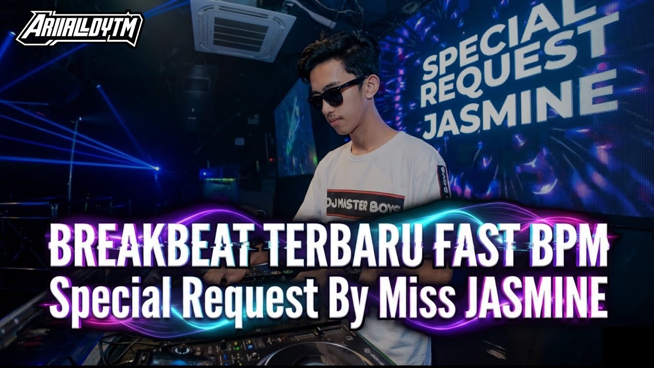 BREAKBEAT TERBARU FAST BPM KENCENG ELEGAN SPECIAL REQUEST Mrs.JASMINE 2026 - [ Mixed By AriiaLdy ]