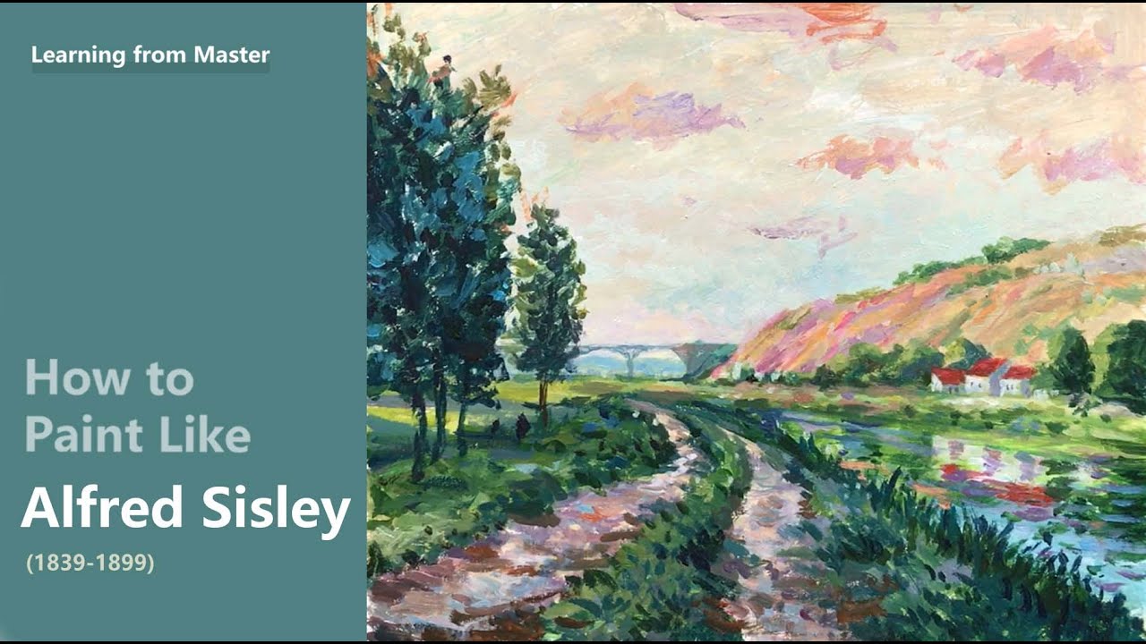 How to Paint Like Alfred Sisley |  Impressionist Landscape | acrylic painting tutorial