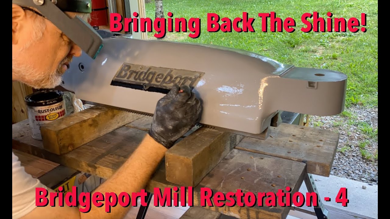 Bridgeport Mill Restoration, Part 4 Painting To Bring Back the Shine!