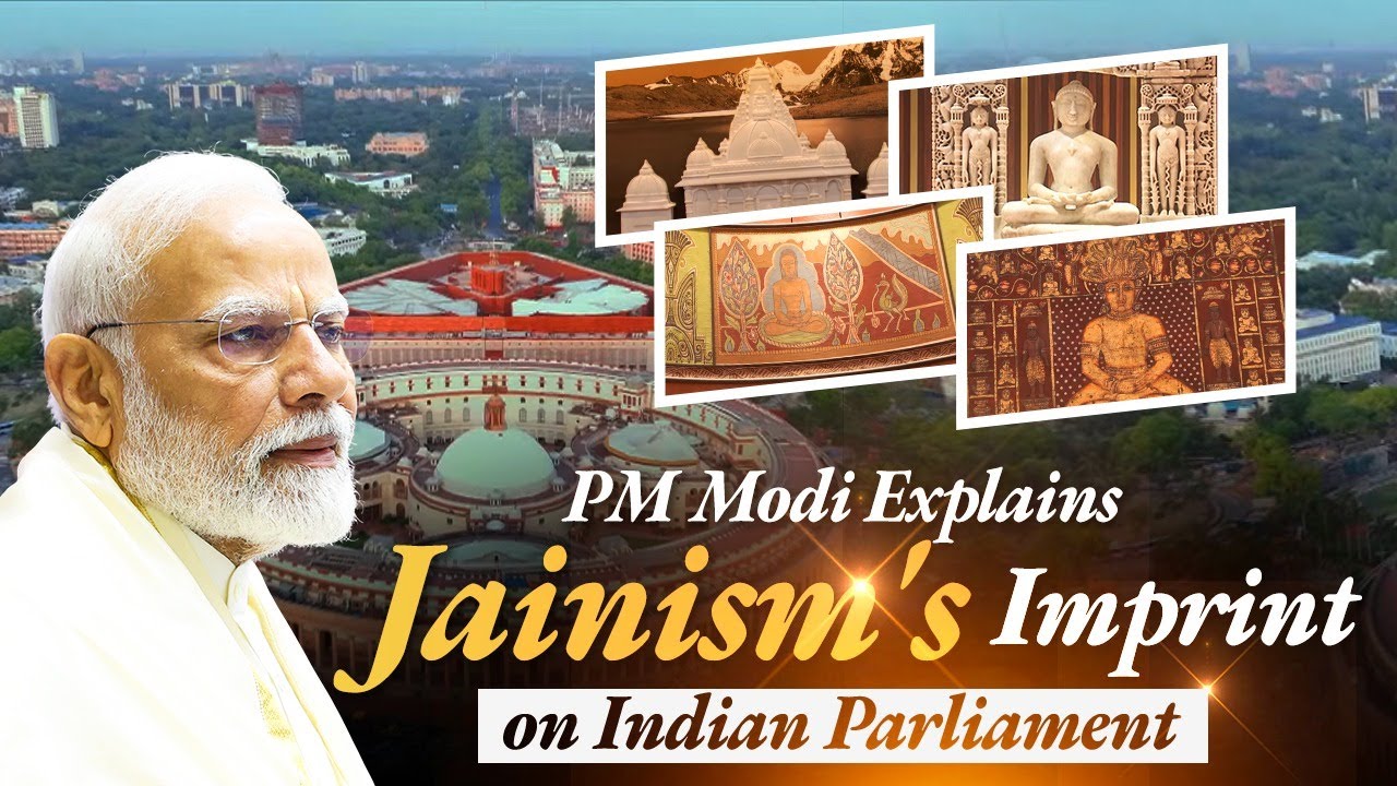 PM Modi Highlights Jainism's Profound Imprint on India's Parliament