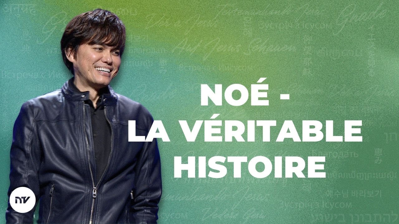 Noé - La véritable histoire | Joseph Prince | New Creation TV Français
