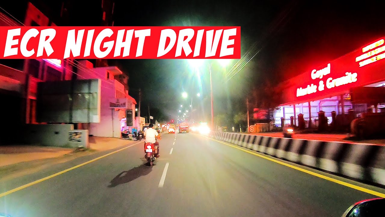 Night drive in ECR Chennai