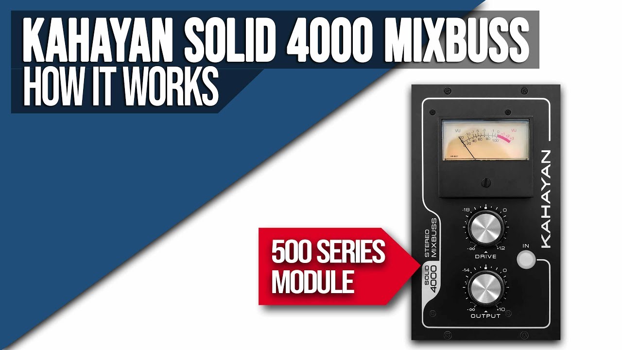 Kahayan Solid 4000 Stereo Mixbuss 500 series module
