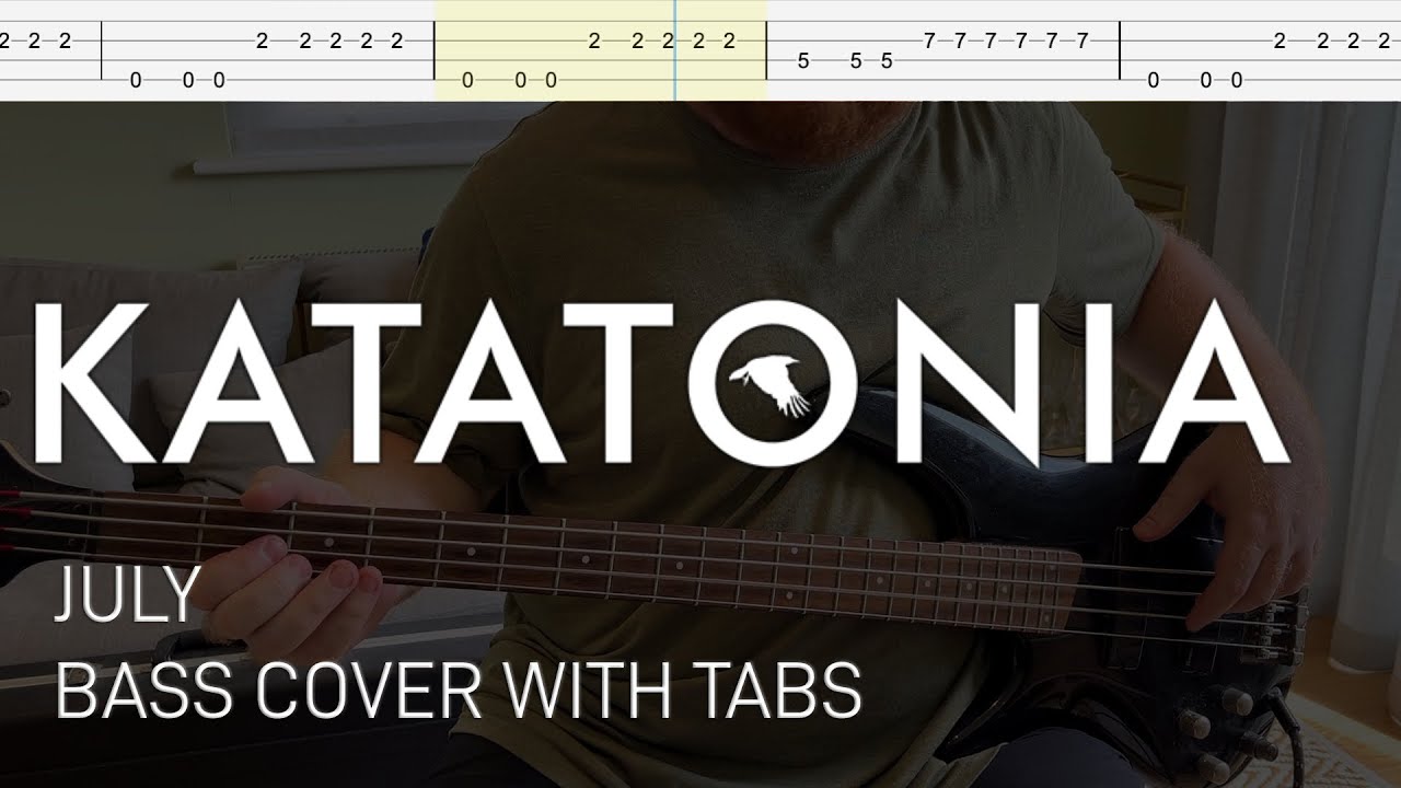Katatonia - July (Bass Cover with Tabs)