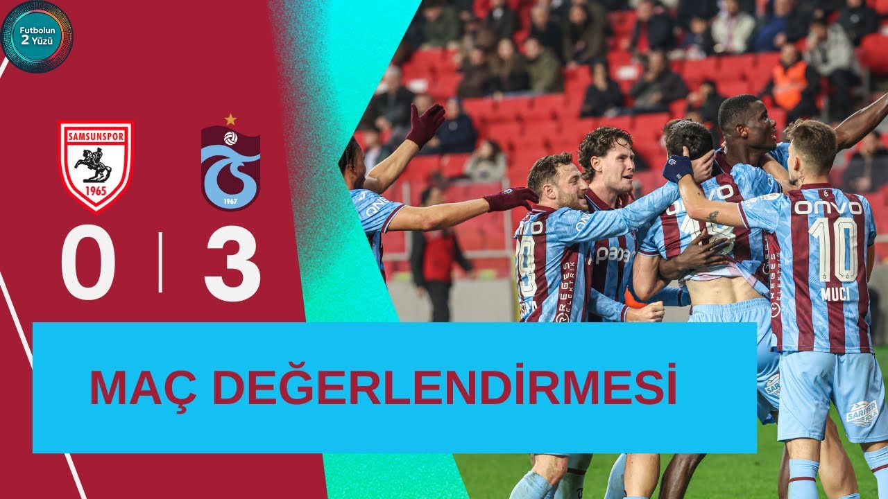 Trabzonspor’dan Samsun’da Net Mesaj! 3-0’la Zirve Takibini Sürdürdü