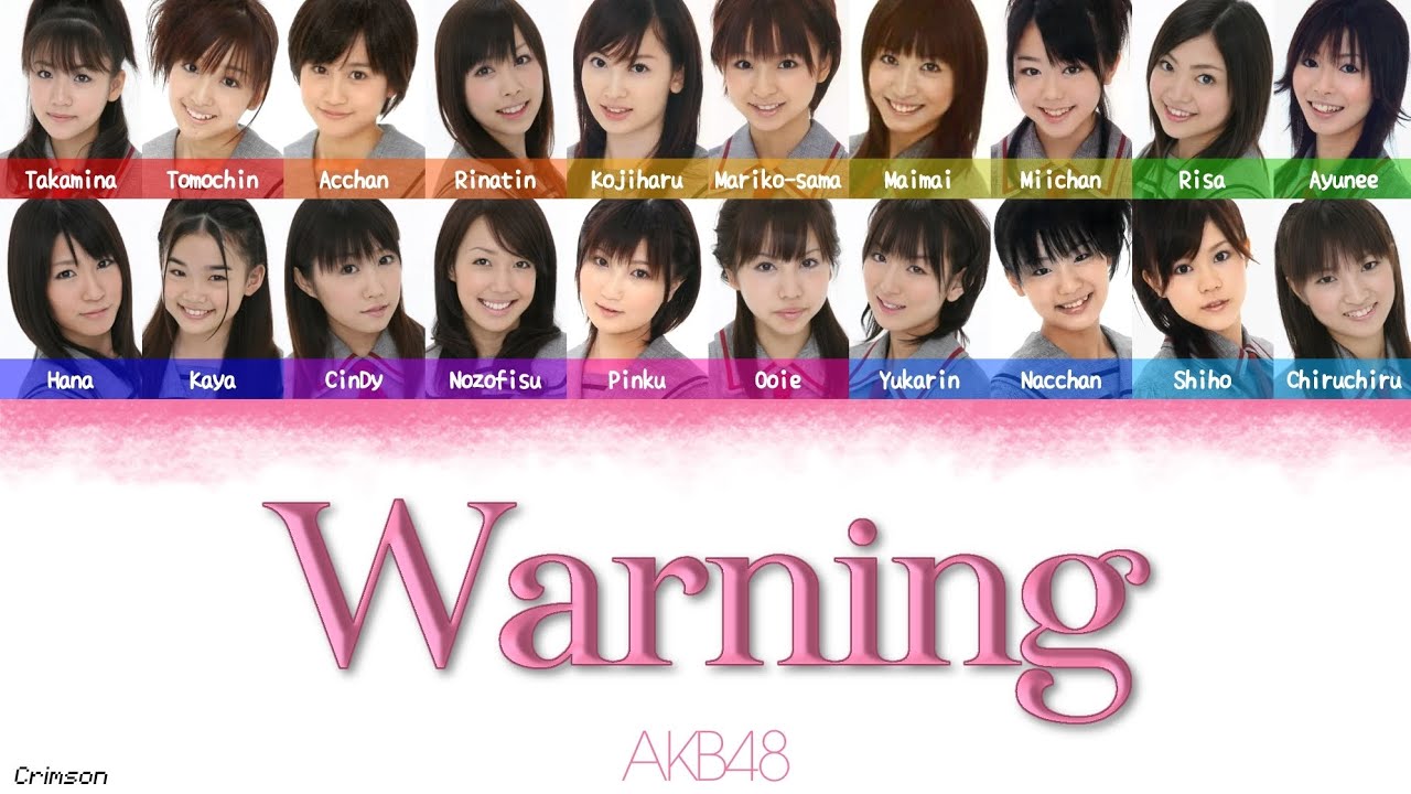 AKB48 - Warning (Kanji/Romaji/English Lyrics)